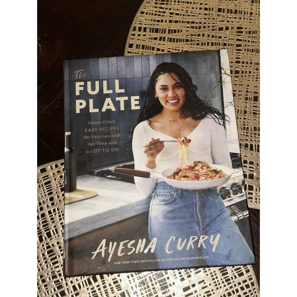 Ayesha Curry The Full Plate Hardcover Cookbook 2020 Little Brown & Company